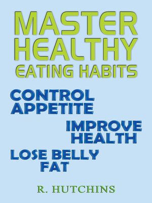 cover image of Master Healthy Eating Habits